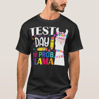 T-shirt Jour de test Pas de problème Llama Jour de test en