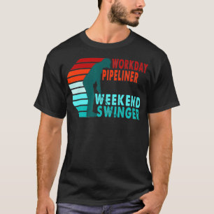 T-shirt Jour de travail Pipeliner Weekend Swinger Golfer G