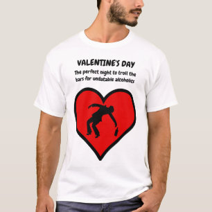 T-SHIRT JOUR DE VALENTINE - NUIT PARFAITE POUR TROLL T-SHI