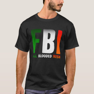 T-shirt Jour des St-Patricks FBI complet sang irlandais