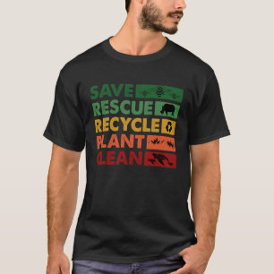 T-shirt Jour des terres Enregistrer Secourt Recycler Plant