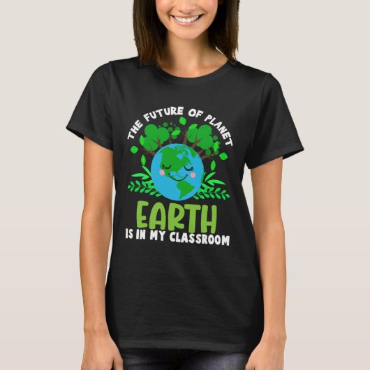T-shirt Jour des terres Future Clroom Funny Enseignants - (Devant)