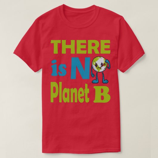 T-shirt Jour des terres Il N'Y A Pas De Planète B Mère Ter (Design devant)