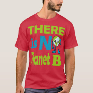 T-shirt Jour des terres Il N'Y A Pas De Planète B Mère Ter