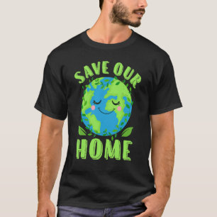 T-shirt Jour des terres Sauvez notre maison Planète Conser