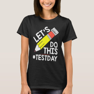 T-shirt Jour d'essai Enseignants Laisser faire ce jour d'e