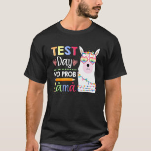 T-shirt Jour d'essai No Prob Llama Cute Llama Test de l'en