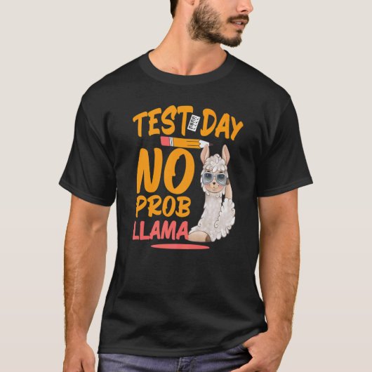 T-shirt Jour d'essai No Prob Llama Llama Enseignant & Étud (Devant)
