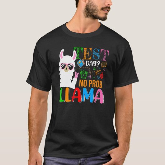 T-shirt Jour d'essai No Prob Llama Test Day Llama Sunglass (Devant)