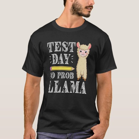 T-shirt Jour d'essai No Prob Llama Test Jour d'essai (Devant)