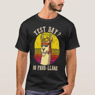 T-shirt Jour d'essai No Prob Llama Test Jour Enseignants R