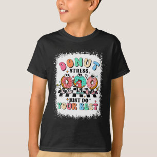 T-shirt Jour Donut Stress Faites simplement votre meilleur