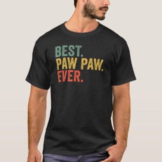 T-shirt Jour du meilleur Paw Paw Ever Grand-pa Fatheru2019