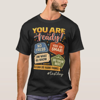 T-shirt Jour du Test Vous Êtes Prêt Motivation Élève