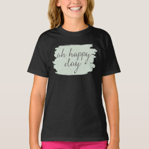 T-shirt Jour heureux doux de Deco VI oh