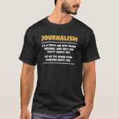 T-shirt Journalism It's A Tough Job With Insane Pressure J (Devant)