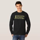 T-shirt Journaliste Le journalisme compte (Devant entier)