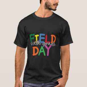 T-shirt Journée de terrain 2023 Enseignant 6Ème Année 6Ème