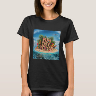 T-SHIRT JOURNÉE DU PLAISIR AUJOURD'HUI