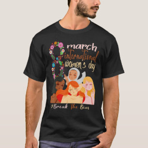 T-shirt Journée Internationale de la Femme 2022 Rompre le
