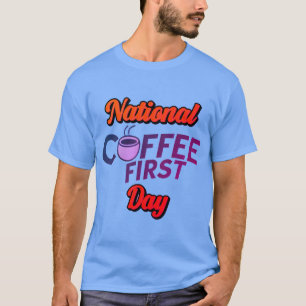 T-shirt Journée nationale du café premier jour – Célébrati