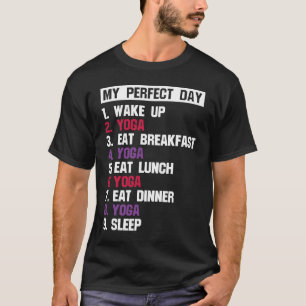 T-shirt Journée parfaite de yoga méditation Zen Namaste