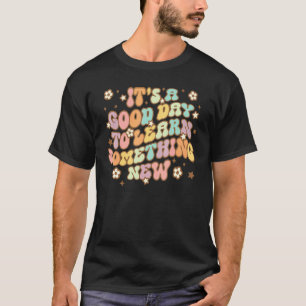 T-shirt Journée Rétro Enseignant C'est Un Bon Jour Pour Ap