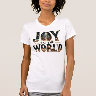 T-shirt Joy to the world