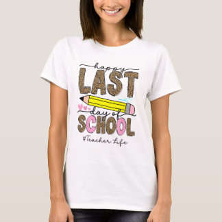 T-shirt Joyeuse Dernière Journée De Diplôme D'Enseignant É