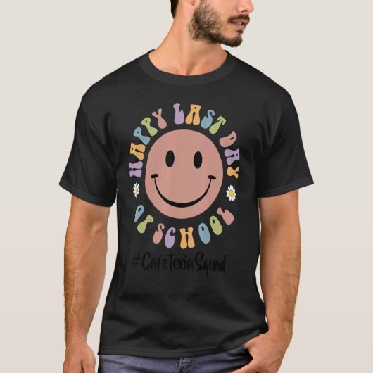 T-shirt Joyeuse Dernière Journée De L'École Cafétéria Squa (Devant)
