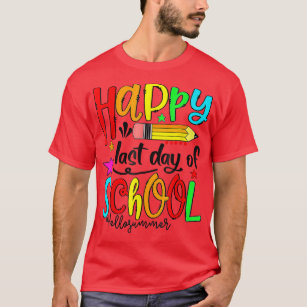 T-shirt Joyeuse Dernière journée de l'enseignant de l'écol