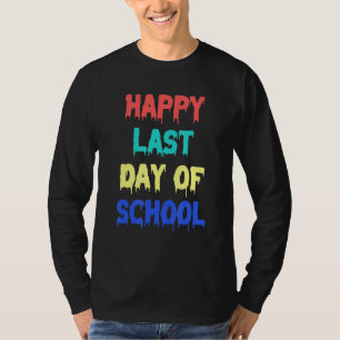 T-shirt Joyeuse Dernière Journée De L'Enseignant Étudiant