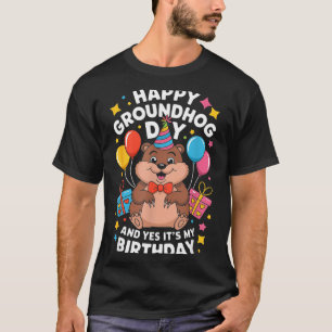 T-shirt Joyeuse fête de la marmotte et c'est mon anniversa