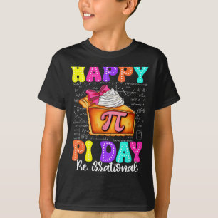 T-shirt Joyeuse Fête de Pi Tarte Sois Irrationnel Prof de