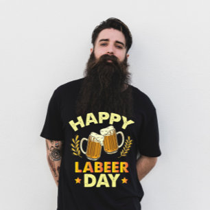 T-shirt Joyeuse Fête du Travail Bière Sarcastique Fête de 