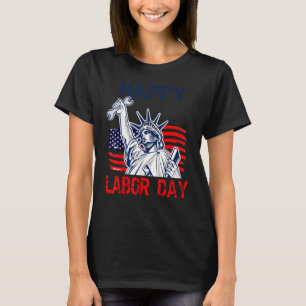T-shirt Joyeuse Fête du Travail Drapeau américain Statue d