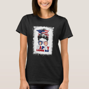 T-shirt Joyeuse Fête du Travail Messy Bun Cheveux Bleached