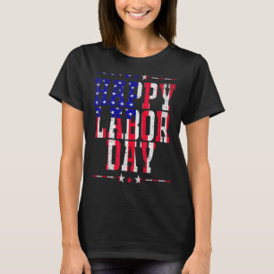 T-shirt Joyeuse Fête du Travail Patriot Joyeuse Fête du Tr
