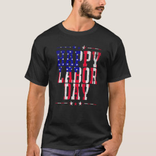 T-shirt Joyeuse Fête du Travail Patriot Joyeuse Fête du Tr