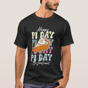 T-shirt Joyeuse journée de Pi 3.14 Soyez Irrationnel Migno