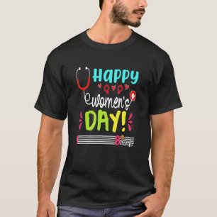 T-shirt Joyeuse Journée des femmes 8 mars 2022 Infirmière