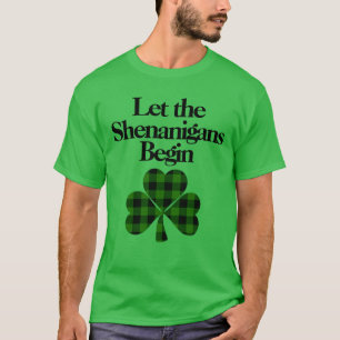 T-shirt Joyeuse Saint Patrick, que les Shenanigans commenc