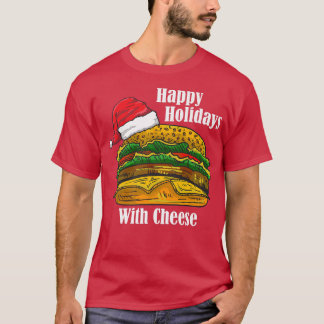 T-shirt Joyeuses Fêtes Avec Fromage Noël Foodie Fromage