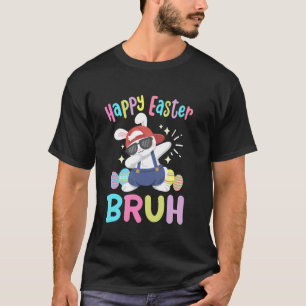 T-shirt Joyeuses Pâques Bruh Drôle de lapin Dab Danse Ra