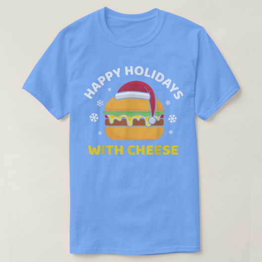 T-shirt Joyeuses Vacances Avec Cheese Christmas Cheeseburg (Design devant)