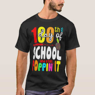 T-shirt Joyeux 100 Jours D'École Et Toujours Poppin 100E J