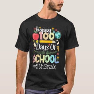 T-shirt Joyeux 100e jour de l'école 5e année Enseignant 10