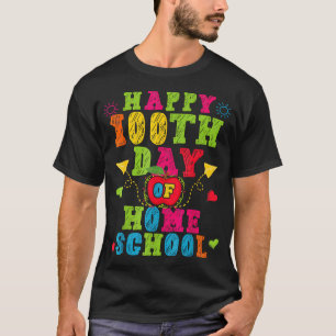 T-shirt Joyeux 100e jour de l'école à domicile Enseignant