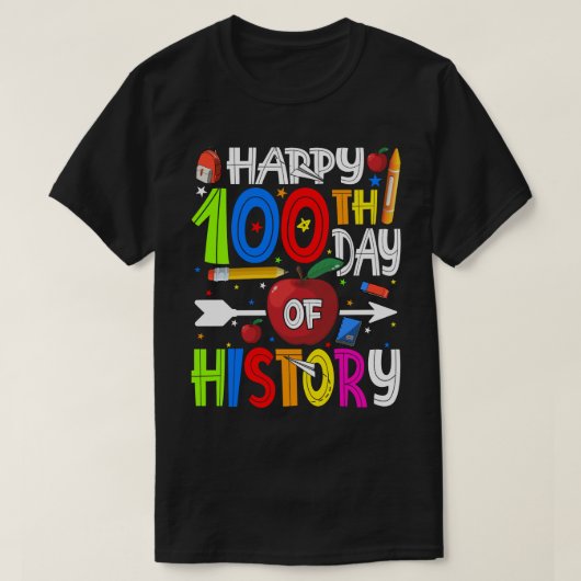 T-shirt Joyeux 100e jour de l'HISTOIRE Enseignant ou étudi (Design devant)