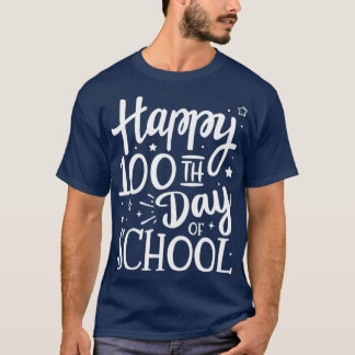 T-shirt Joyeux 100ème jour d'école pour 100 jours d'étudia